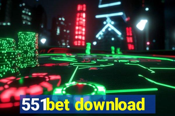 551bet download